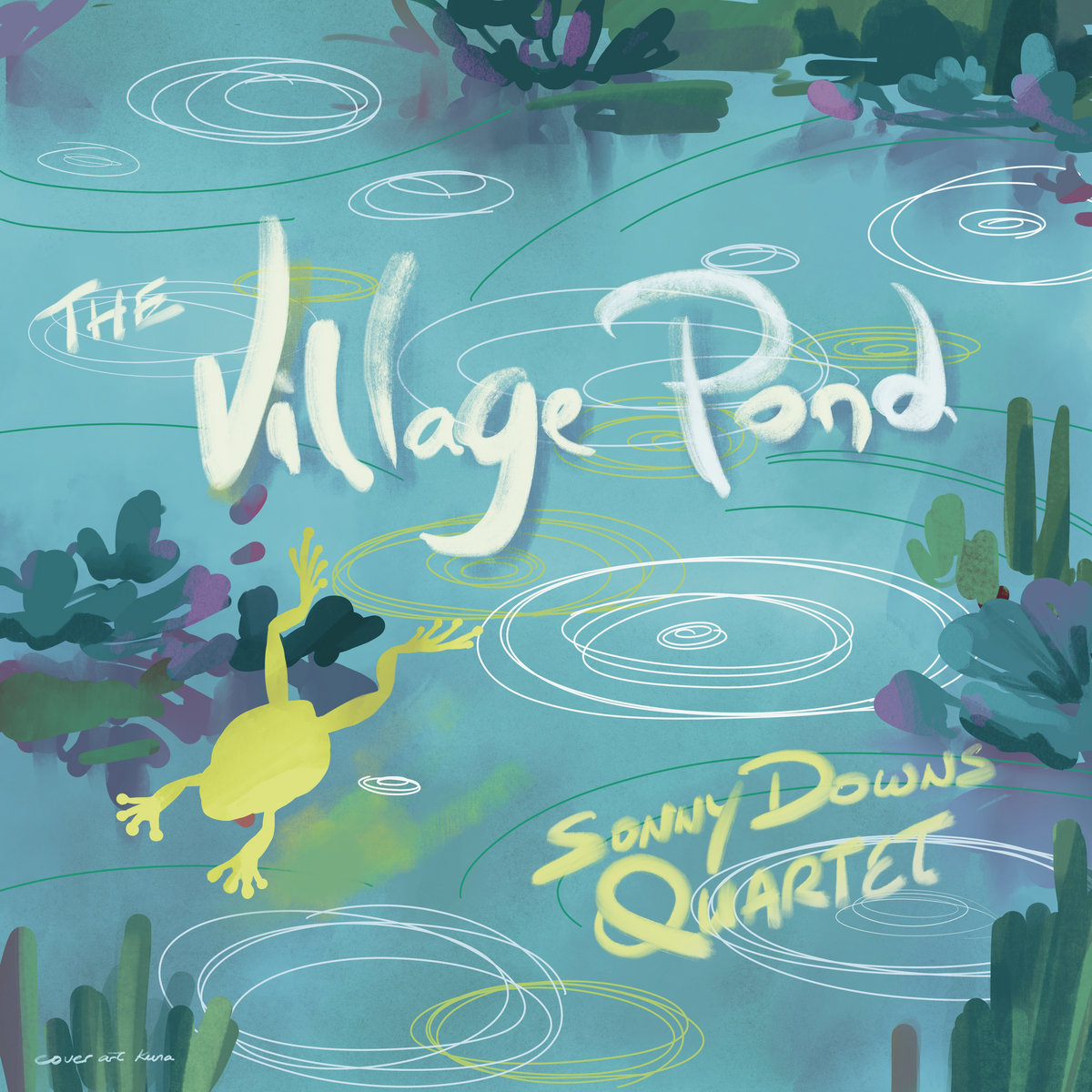 The Village Pond, by The Sonny Downs Quartet